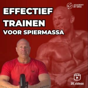 Cursus Effectief Trainen voor Spiermassa